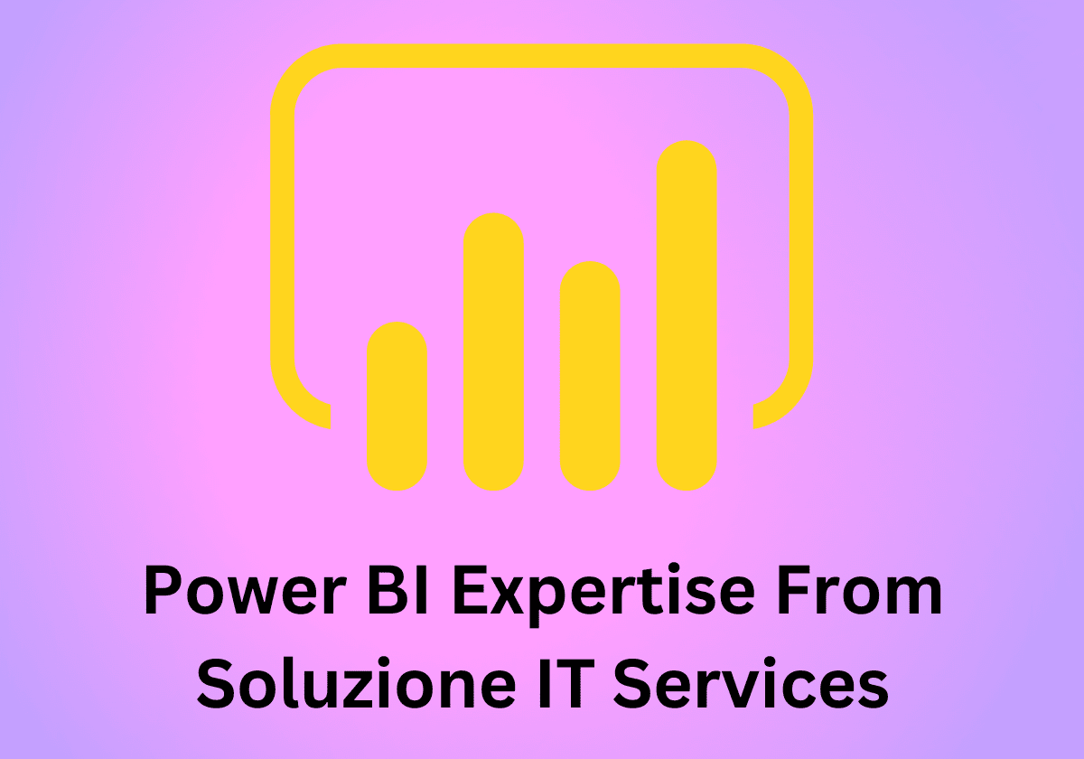 Power BI expertise from Soluzione IT Services