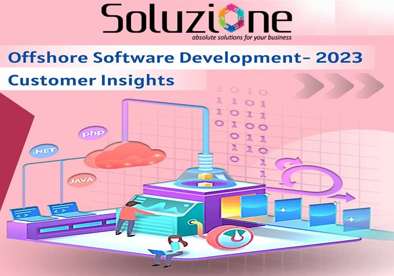 Offshore Software Development – 2023 Customer Insights You Need To Know