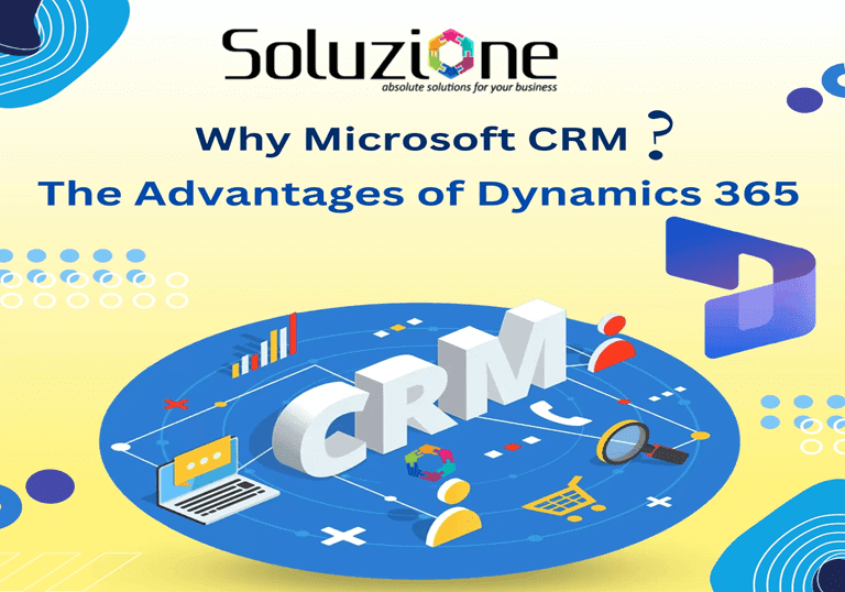 Why Microsoft CRM The Advantages Of Dynamics 365
