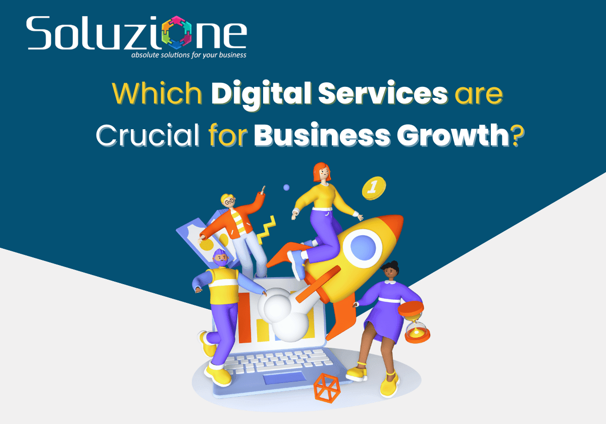 Which Digital Services are crucial for Business Growth . (2)