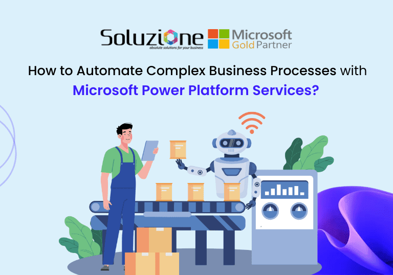 How to Automate Complex Business Processes with Microsoft Power Platform Services