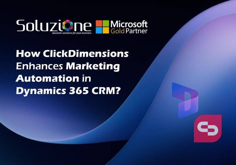 How ClickDimensions Enhances Marketing Automation in Dynamics 365 CRM?