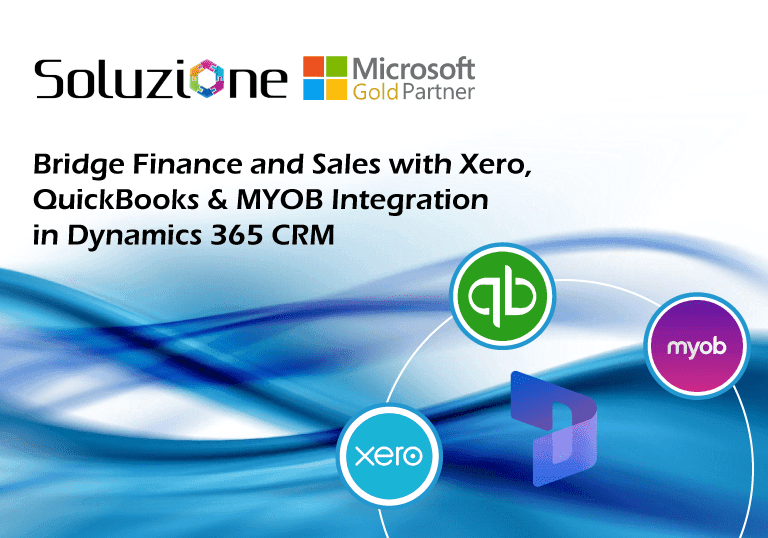 Bridge Finance and Sales with Xero, QuickBooks & MYOB Integration in Dynamics 365 CRM