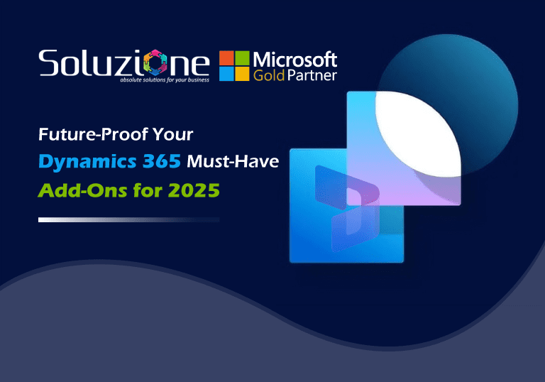 Future-Proof Your Dynamics 365 With Must-Have Add-Ons for 2025