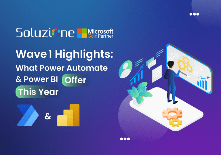 Wave 1 Highlights What Power Automate & Power BI Offer You This Year