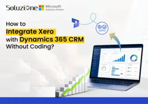 How to Integrate Xero with Dynamics 365 CRM Without Coding